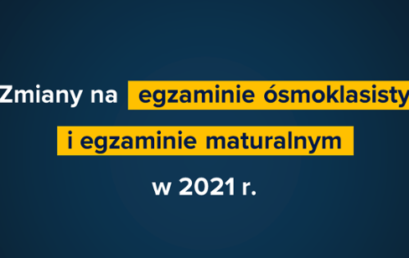 Zmiany na Egzaminie Ósmoklasisty w roku szkolnym 2020/2021