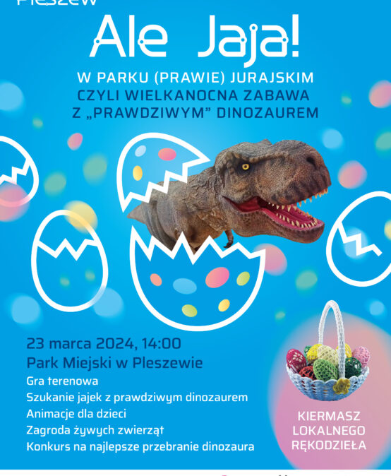Zaproszenie na wielkanocną zabawę z „prawdziwym” dinozaurem